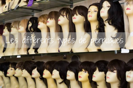 Les différents types de perruques